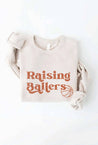 RAISING BALLERS BASKETBALL Graphic Sweatshirt